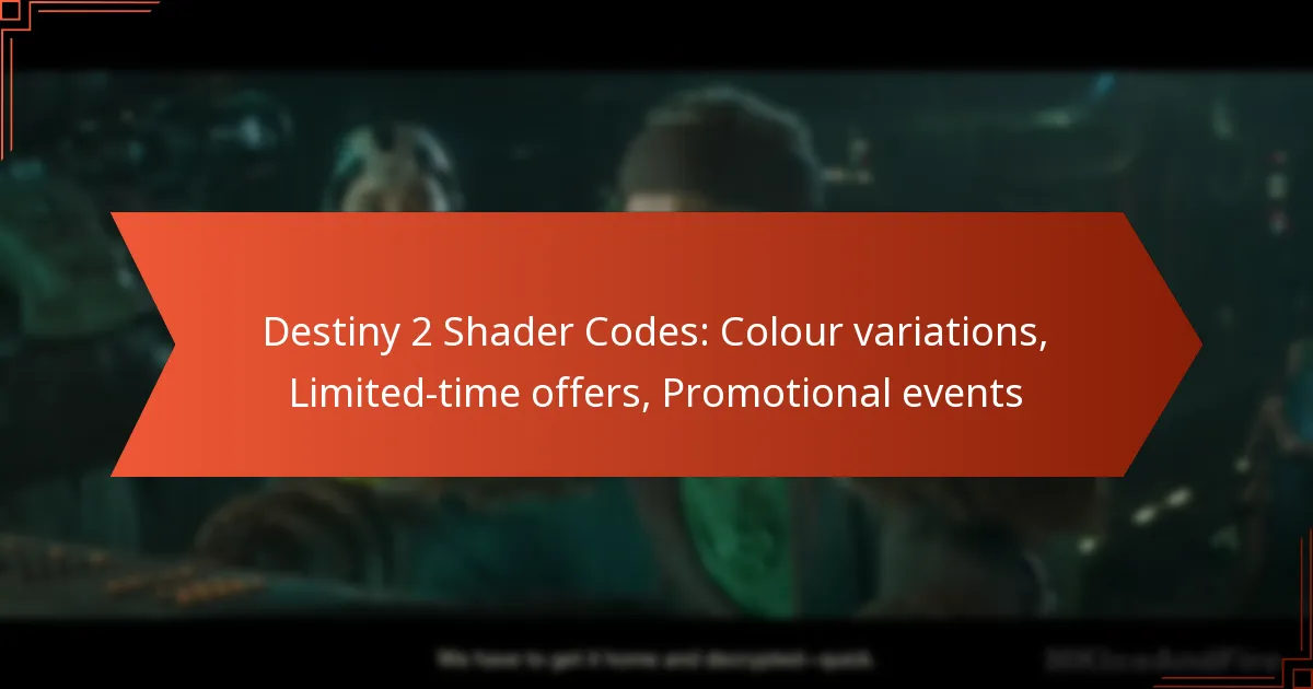 Destiny 2 Shader Codes: Colour variations, Limited-time offers, Promotional events