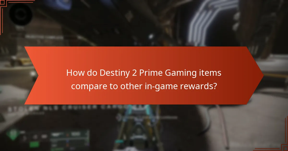 How do players evaluate specific items from Destiny 2 Prime Gaming?