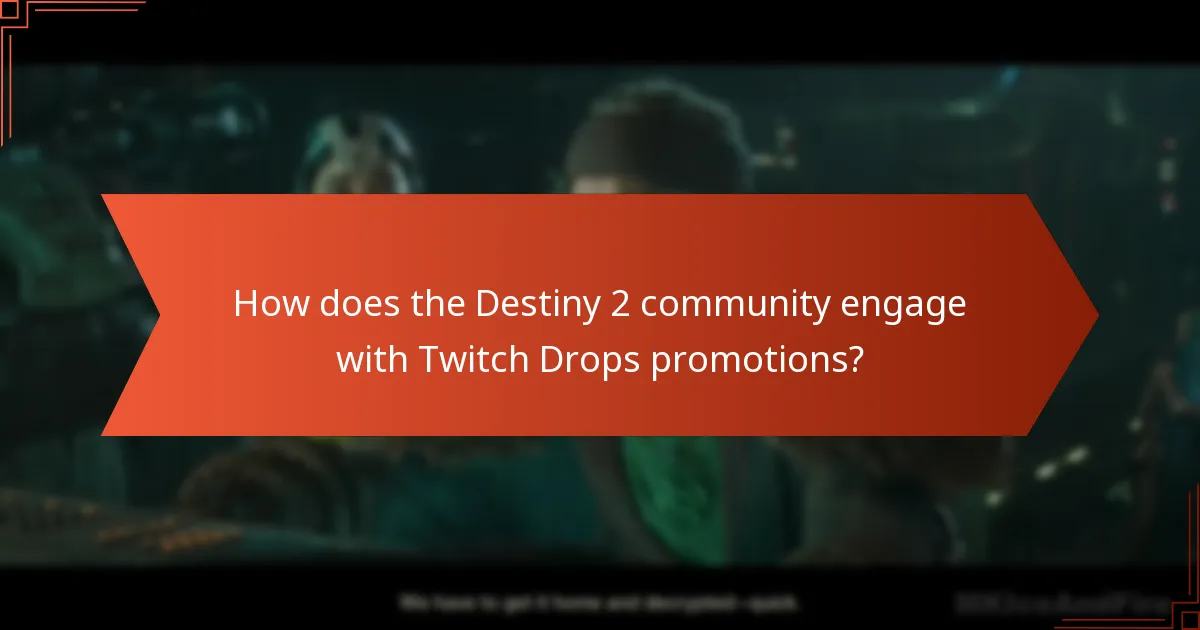 What are the current Twitch Drops promotions for Destiny 2?