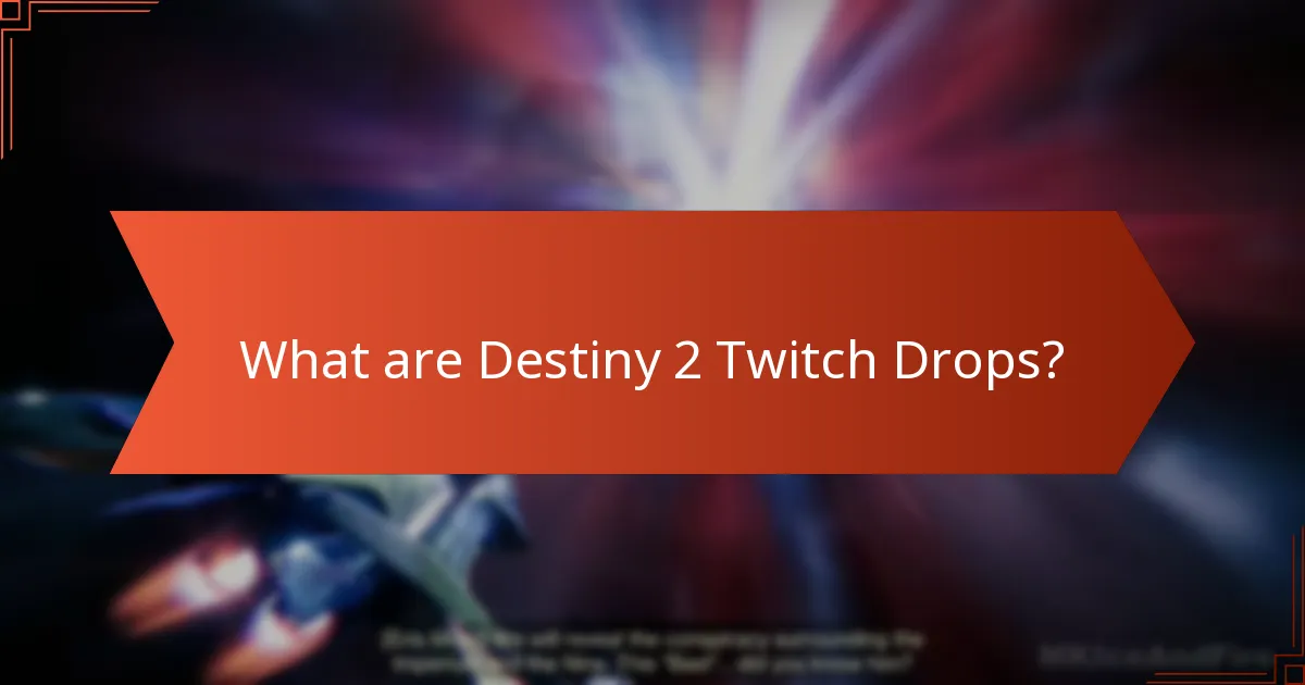 How are items from Twitch Drops evaluated?
