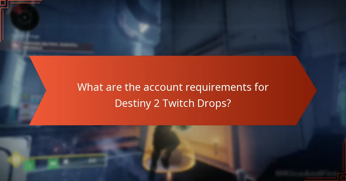 How can users participate in Destiny 2 Twitch Drops?