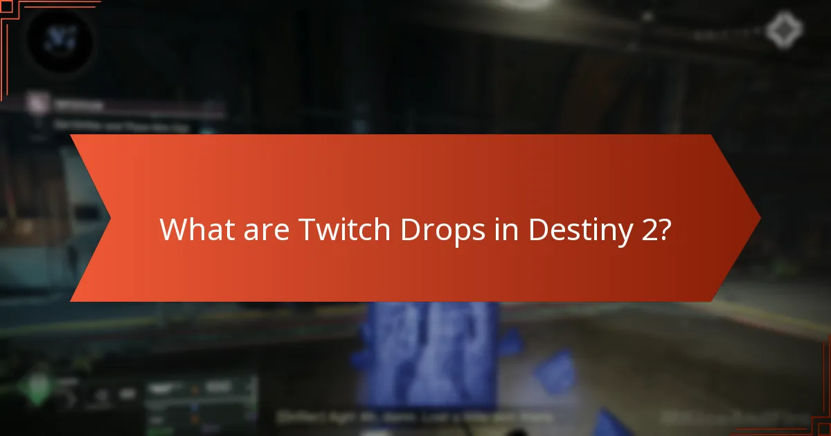 How does the Destiny 2 community engage with Twitch Drops promotions?
