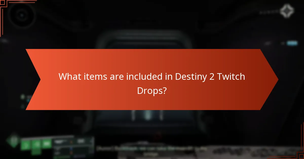 When are Destiny 2 Twitch Drops available?